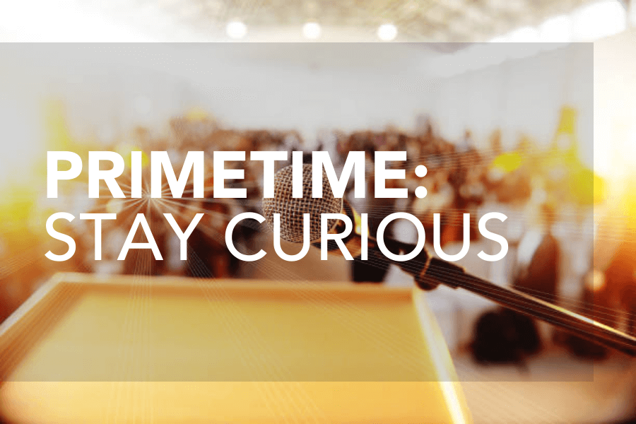Stay Curious